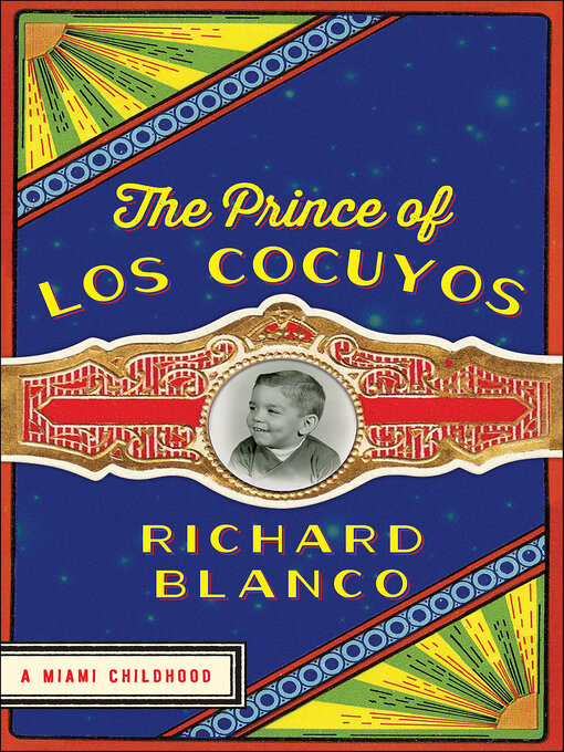 Title details for The Prince of Los Cocuyos by Richard Blanco - Wait list